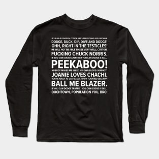 Dodgeball quotes Long Sleeve T-Shirt